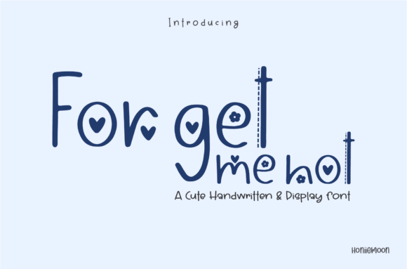 Forget Me Not: A Fun Handwritten Font